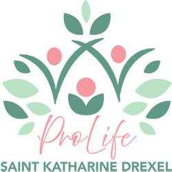 Saint Katharine Drexel ProLife